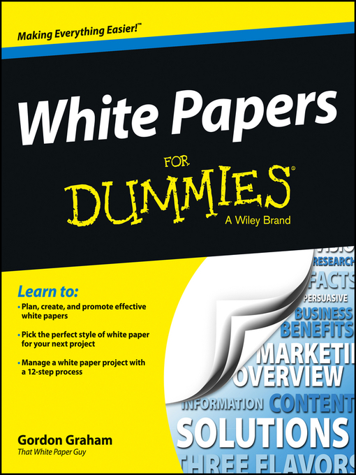 Title details for White Papers For Dummies by Gordon Graham - Available